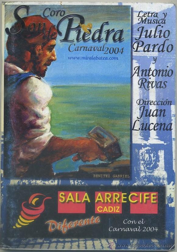 Cat&aacute;logos de M&uacute;sica: CARNAVAL DE CADIZ 2004. CORO SON DE PIEDRA	  A-C-1328,2