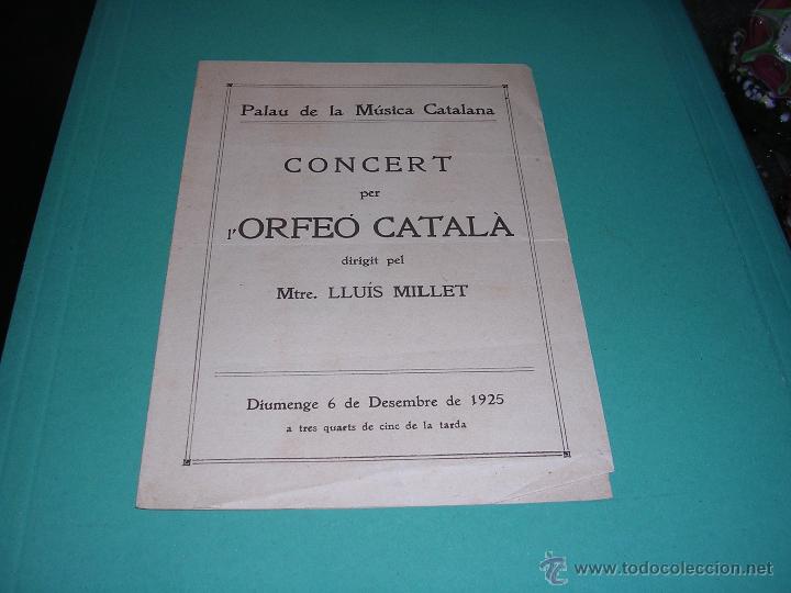 Cat&aacute;logos de M&uacute;sica: PROGRAMA MUSICA PALAU DE LA MUSICA  6 DE DESEMBRE 1925 CONCERT PER L'ORFE&Oacute; CATAL&Agrave; Mtre.LLUIS MILLET