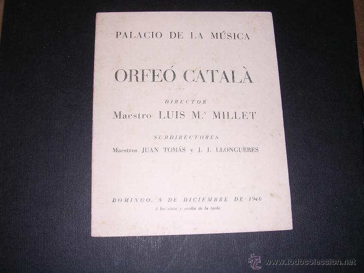 Cat&aacute;logos de M&uacute;sica: PROGRAMA PALACIO DE LA MUSICA ORFE&Oacute; CATAL&Agrave; LUIS MILLET,JUAN TOM&Aacute;S J.J. LLONGUERES 8 DIC.1946