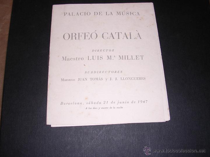 Cat&aacute;logos de M&uacute;sica: PROGRAMA PALACIO DE LA MUSICA ORFE&Oacute; CATAL&Agrave; LUIS MILLET,JUAN TOM&Aacute;S J.J. LLONGUERES 21 JUN..1947