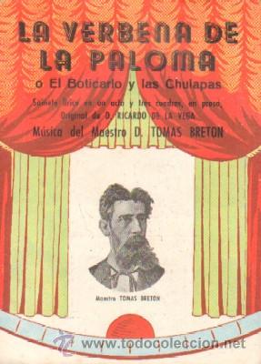 Catalogues de Musique: LA VERBENA DE LA PALOMA O EL BOTICARLO Y LAS CHULAPAS.    A-MU-552
