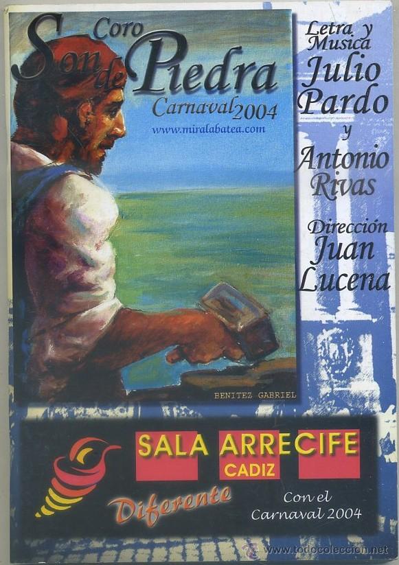 Cat&aacute;logos de M&uacute;sica: CARNAVAL DE CADIZ 2004. CORO SON DE PIEDRA   A-C-1388