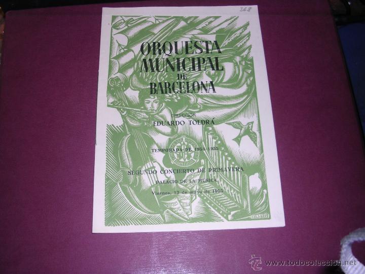 Catalogues de Musique: PROGRAMA ORQUESTA MUNICIPAL DE BARCELONA PALACIO DE LA MUSICA TEMPORADA 1954-55 SEGUNDO CONCIERTO DE