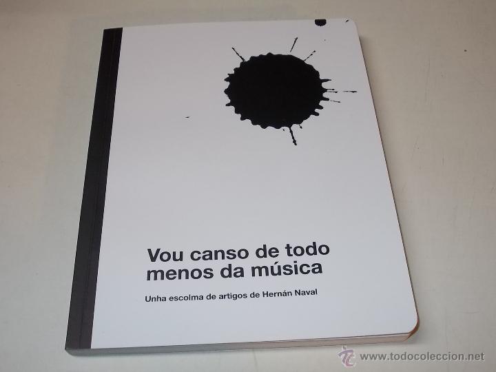 Catalogues de Musique: Vou canso de todo menos da m&uacute;sica, unha escolma de artigos de Hern&aacute;n Naval. 2011