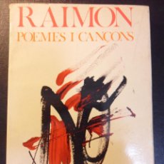 Catálogos de Música: RAIMON. POEMES I CANÇONS. COLLECCION CINC D'OROS. ARIEL, 1974. MANUEL SACRISTAN. RUSTICA CON SOLAPA.. Lote 45601620