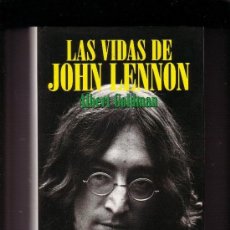 Catálogos de Música: LAS VIDAS DE JOHN LENNON BEATLES PLAZA JANES ALBERT GOLDMAN 798 PAGINAS MUY BUEN ESTADO. Lote 45994988