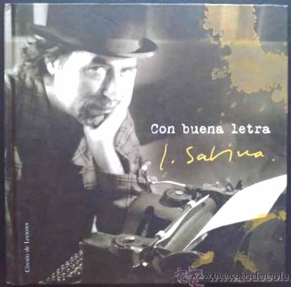 Cat&aacute;logos de M&uacute;sica: JOAQU&Iacute;N SABINA, CON BUENA LETRA. LIBRO CON LAS LETRAS DE SUS CANCIONES. COMO NUEVO