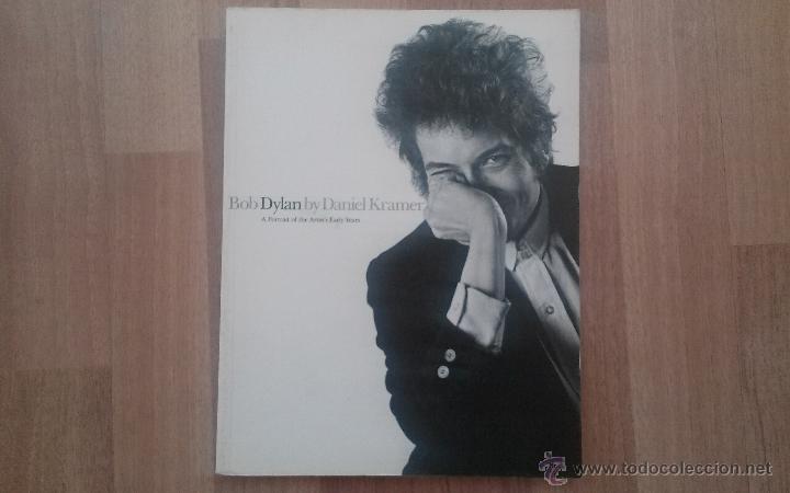 Catalogues de Musique: LIBRO FOTOGRAFIA BOD DYLAN BY DANIEL KRAMER 1991