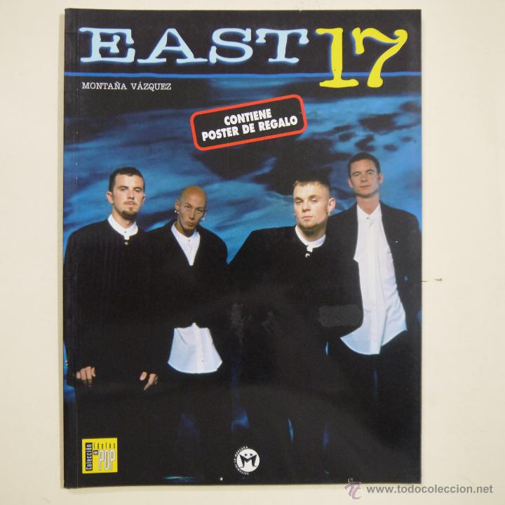 Catalogues de Musique: COLECCI&Oacute;N ID&Oacute;LOS DEL POP N.&ordm; 20. EAST17 - MONTA&Ntilde;A V&Aacute;ZQUEZ - EDITORIAL LA M&Aacute;SCARA - 1997 - CON P&Oacute;STER