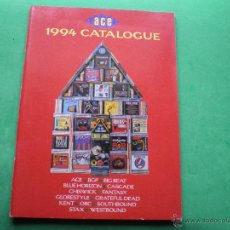 Catálogos de Música: CATALOGO DE DISCOS ACE 1 REVISTA 105 PAGS CATALOGO CON REFªS Y CARATULAS A TODO COLOR. 1994 PDELUXE. Lote 47742546