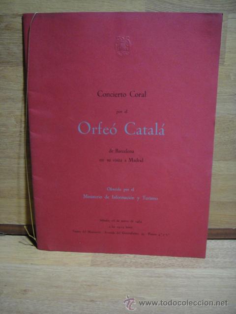 Cat&aacute;logos de M&uacute;sica: programa del concierto coral del orfeo catala en su visita a madrid - a&ntilde;o 1963
