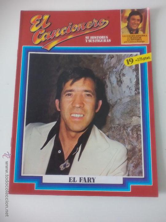 Catalogues de Musique: EL CANCIONERO, SU HISTORIA Y SUS FIGURAS N&ordm; 19 El Fary. POR LAUREN POSTIGO. 1980 Belter