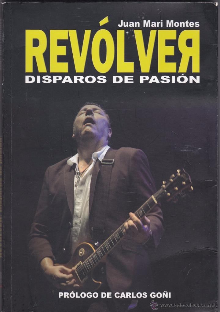 Catalogues de Musique: Revolver - Disparos de Pasi&oacute;n - Juan Mari Montes