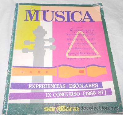 Catalogues de Musique: LA M&Uacute;SICA, EXPERIENCIAS ESCOLARES, IX CONCURSO (1986-87), ED. SANTILLANA