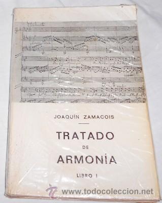 Catalogues de Musique: TRATADO DE ARMON&Iacute;A LIBRO I, POR JOAQU&Iacute;N ZAMACOIS, ED. LABOR, 1982