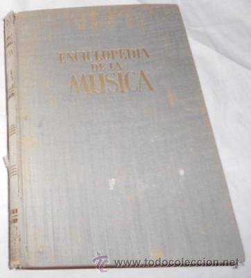 Catalogues de Musique: ENCICLOPEDIAS GASS&Oacute;, ENCICLOPEDIA DE LA M&Uacute;SICA, POR J. PICH SANTASUSANA, 1960