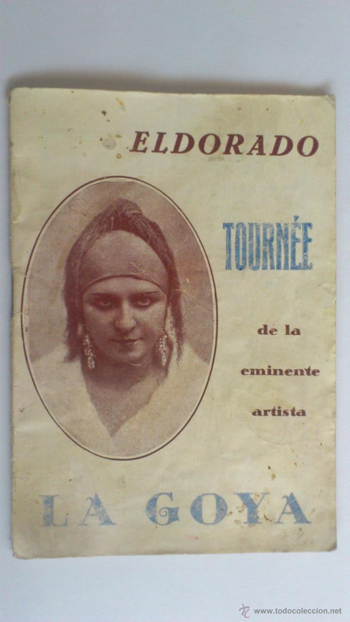 Catalogues de Musique: EL DORADO - TOURNEE DE LA EMINENTE ARTISTA LA GOYA,