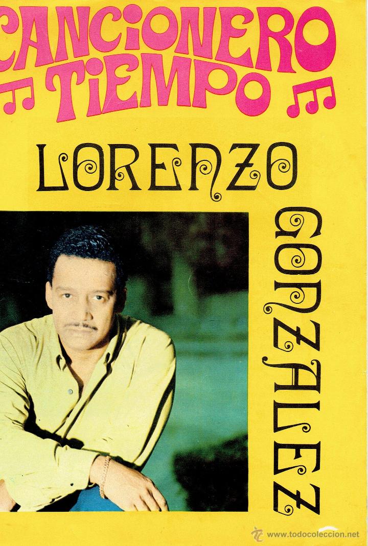 Catalogues de Musique: CANCIONERO LORENZO GONZALEZ Sus mejores canciones EDITORIAL VILMAR 1972 @ NUEVO A ESTRENAR