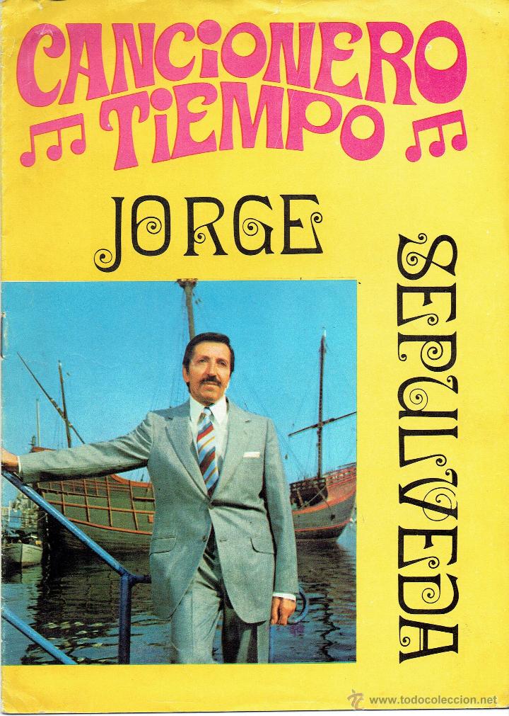 Catalogues de Musique: CANCIONERO JORGE SEPULVEDA Sus mejores canciones EDICIONES VILMAR 1972 @ NUEVO A ESTRENAR