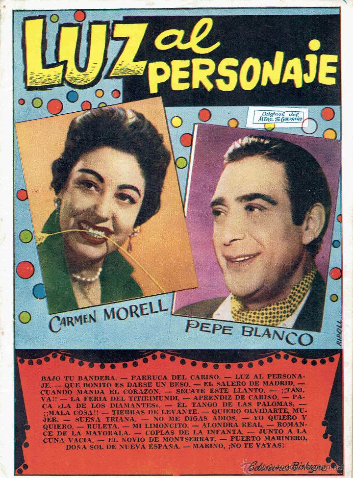 Catalogues de Musique: CANCIONERO LUZ AL PERSONAJE CARMEN MORELL PEPE BLANCO @ A&Ntilde;O 1960 @ NUEVO