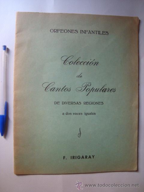 Cat&aacute;logos de M&uacute;sica: FERM&Iacute;N IRIGARAY ORFEONES INFANTILES COLECCI&Oacute;N DE CANTOS POPULARES DE DIVERSAS REGIONES A DOS VOCES