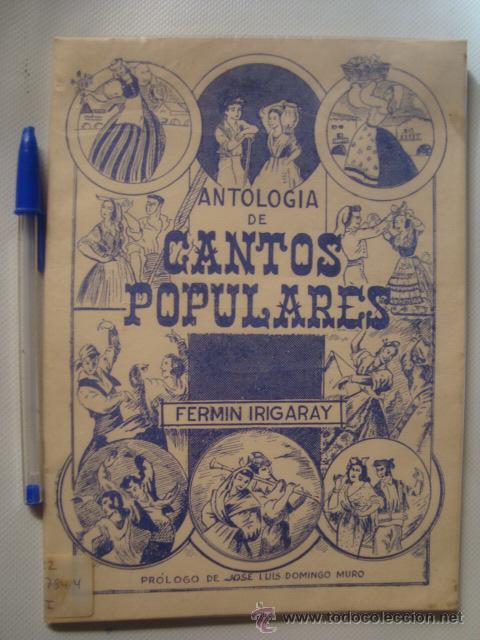 Cat&aacute;logos de M&uacute;sica: FERM&Iacute;N IRIGARAY BERMEJO - ANTOLOG&Iacute;A DE CANTOS POPULARES (ORD&Oacute;RICA, 1961). 103 CANCIONES BUEN ESTADO