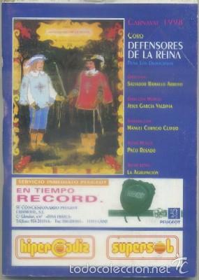 Catalogues de Musique: CARNAVAL DE CADIZ 1998. CORO DEFENSORES DE LA REINA    A-C-1804