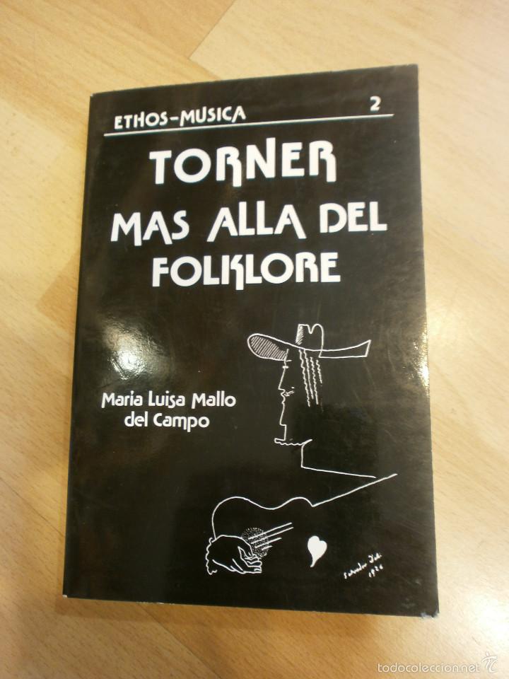 Cat&aacute;logos de M&uacute;sica: TORNER. M&Aacute;S ALL&Aacute; DEL FOLKLORE, de Mar&iacute;a Luisa Mallo del Campo