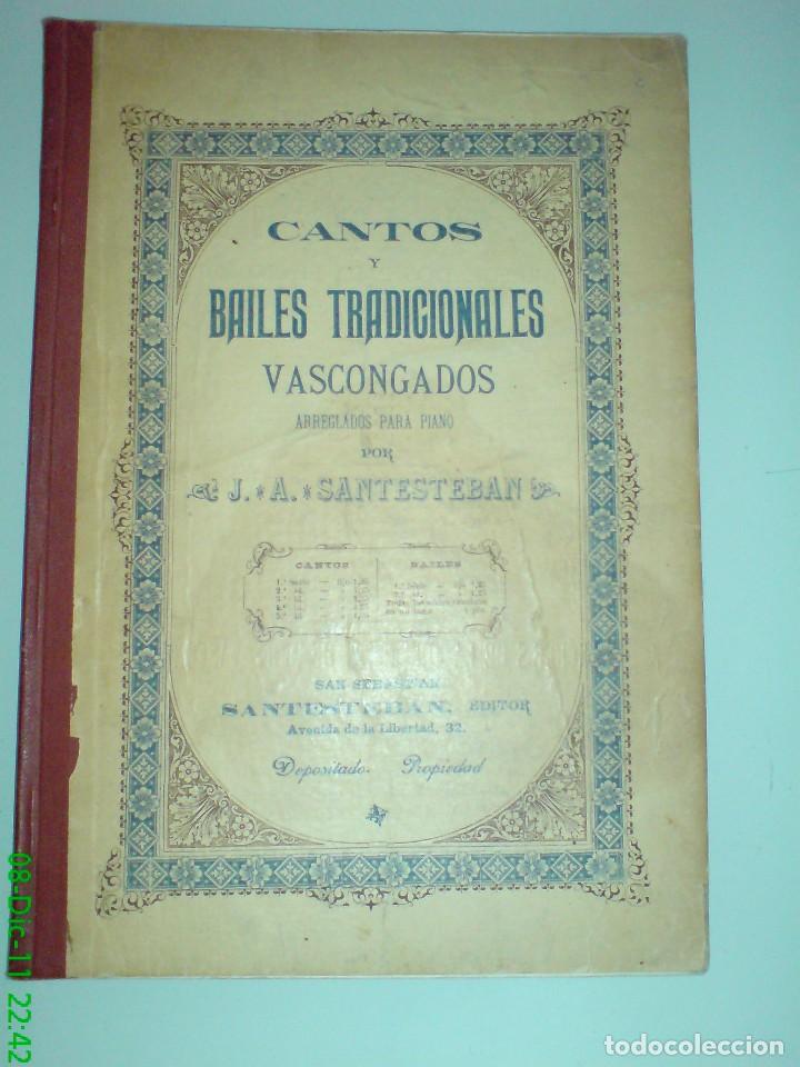 Catalogues de Musique: CANTOS Y BAILES TRADICIONALES VASCONGADOS arreglados para piano por J.A. SANTESTEBAN