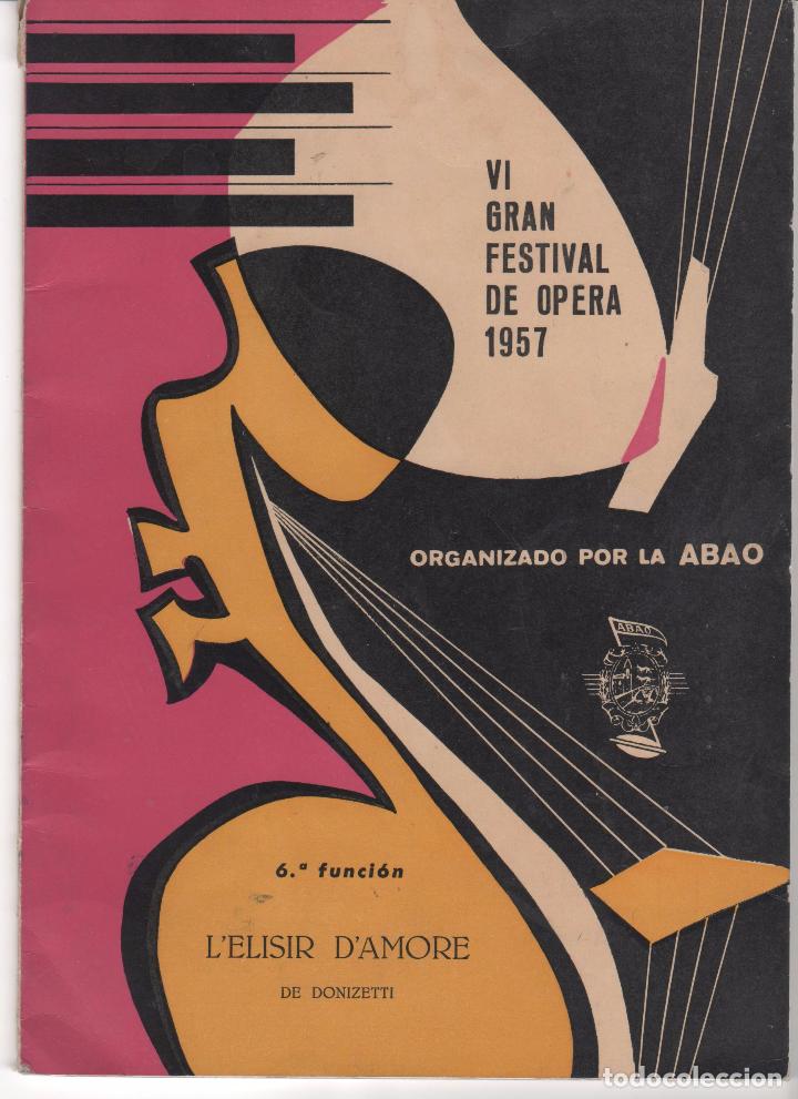 Catalogues de Musique: VI Gran Festival de &Oacute;pera patrocinado por Asociaci&oacute;n Amigos de &Oacute;pera de Bilbao. 1957