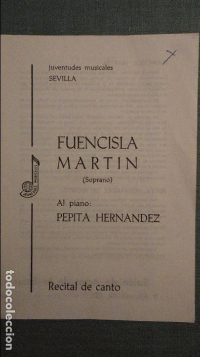 Catalogues de Musique: PROGRAMA RECITAL DE CANTO.SOPRANO FUENCISLA MARTIN. PEPITA HERNANDEZ DE MONTIS.PIANO.SEVILLA.1967