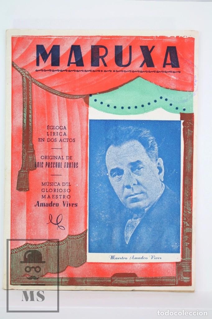 Catalogues de Musique: Antigua Publicaci&oacute;n - Maruxa. &Eacute;gloga L&iacute;rica en Dos Actos. M&uacute;sica Amadeo Vives - A&ntilde;os 20-30