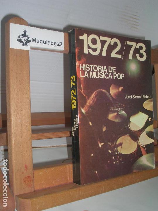 Cat&aacute;logos de M&uacute;sica: 1972/73 HISTORIA DE LA MUSICA POP - JORDI SIERRA I FABRA (MUY DIF&Iacute;CIL) 1974 ORIGINAL DE &Eacute;POCA