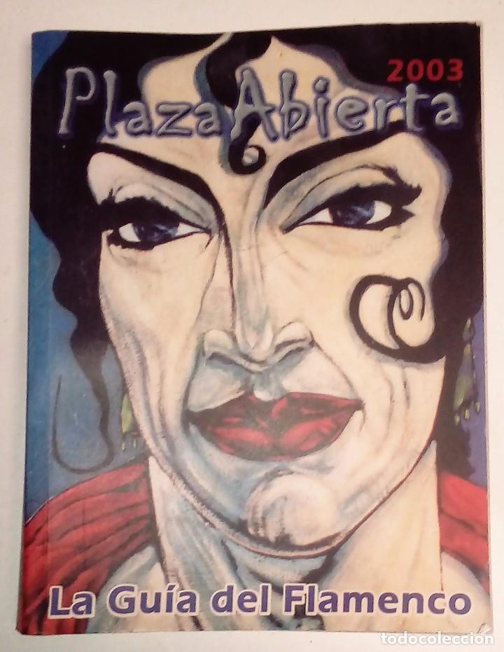 Catalogues de Musique: PLAZA ABIERTA 2003 LA GU&Iacute;A DEL FLAMENCO   PRIMERA EDICI&Oacute;N