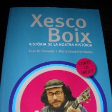Catálogos de Música: XESCO BOIX - HISTÒRIA DE LA NOSTRA HISTÒRIA - LLIBRE + CD - ABADIA MONTSERRAT 2009 2 A EDICIÓ. Lote 72794055