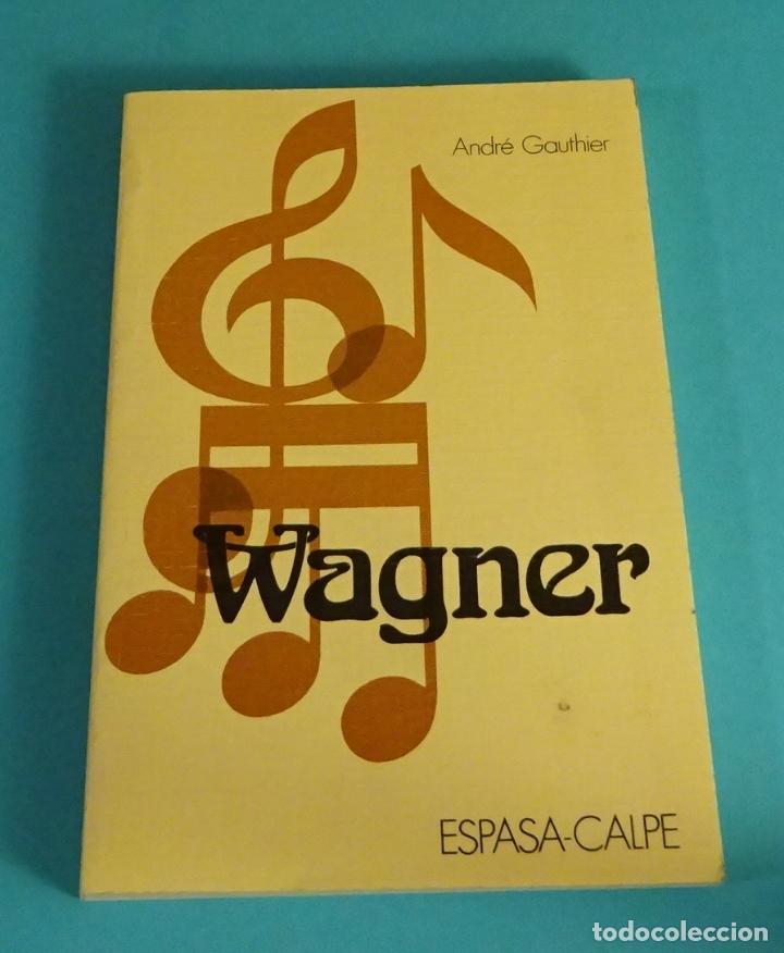 Cat&aacute;logos de m&uacute;sica: WAGNER. ANDR&Eacute; GAUTHIER - Foto 1