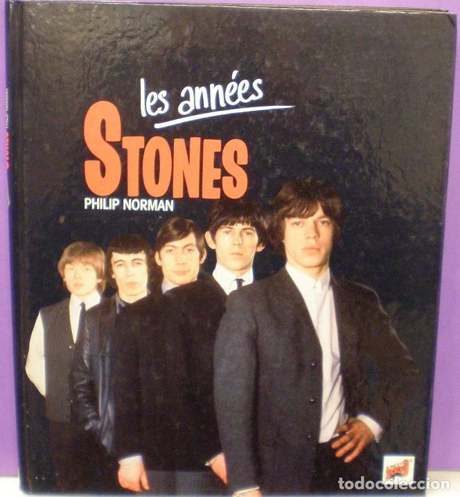 Catalogues de Musique: Les Ann&eacute;es Stones (Rolling Stones) - Philip Norman