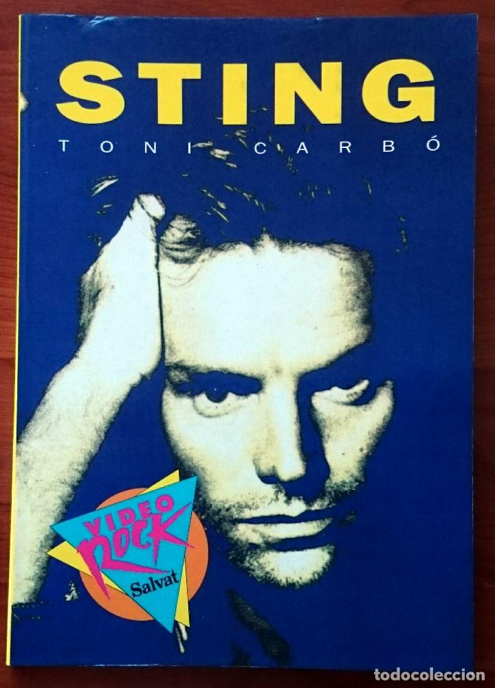 Catalogues de Musique: Sting, Toni Carb&oacute;. Salvat Editores, 1990. Tapa Blanda, 13 x 18&acute;5 cm. 96 p&aacute;ginas.