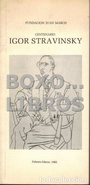 Cat&aacute;logos de M&uacute;sica: Programa Centenario Igor Stravinsky