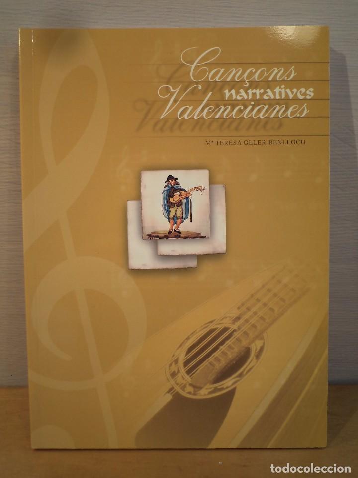 Music Catalogs: CAN&Ccedil;ONS NARRATIVES VALENCIANES. OLLER BENLLOCH, M&ordf; Teresa. ISBN 8489069662.