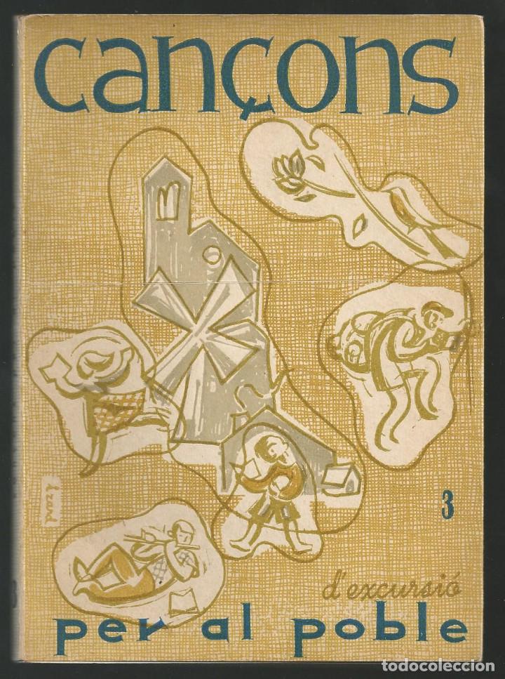 Cat&aacute;logos de M&uacute;sica: CAN&Ccedil;ONS PER AL POBLE N&ordm; 3 - (D' EXCURSI&Oacute;) - EDIT. SERAFICA 1957 - JOVENTUT D' ACCI&Oacute; CATOLICA