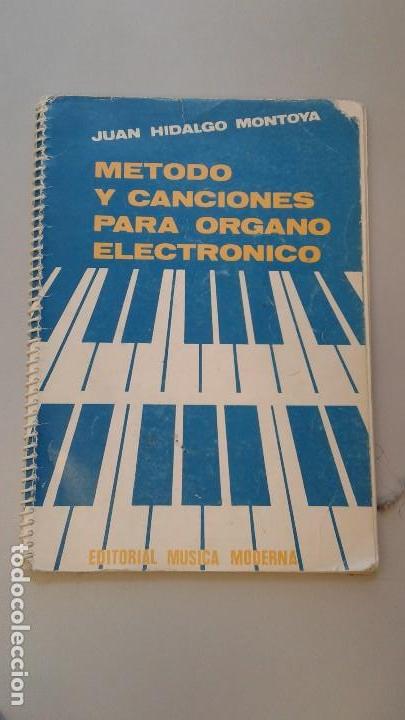 Catalogues de Musique: Metodo y canciones para organo electronico de Juan Hidalgo Montoya 1985