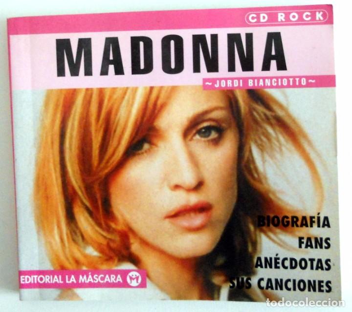 Cat&aacute;logos de M&uacute;sica: LIBRO ANTIGUO MADONNA EDITORIAL LA MASCARA BIANCIOTTO COLECCION CD ROCK Editado en 1998. BIOGRAFIA