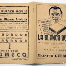 Catálogos de Música: LA BLANCA DOBLE LIBRETO CANTABLES MAESTRO GUERRERO PARADAS Y JIMÉNEZ AÑOS 50