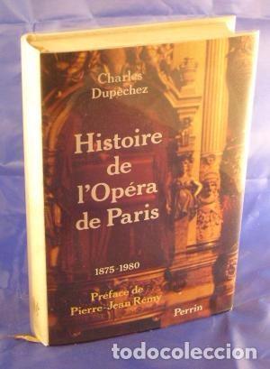 Cat&aacute;logos de M&uacute;sica: Histoire de l'Op&eacute;ra de Paris 1875-1980 - Charles Dep&ecirc;chez - 1984