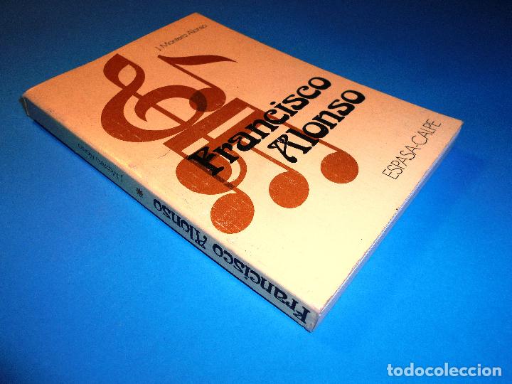 Catalogues de Musique: LIBRO: FRANCISCO ALONSO. J. MONTERO ALONSO. ESPASA-CALPE. (1987)