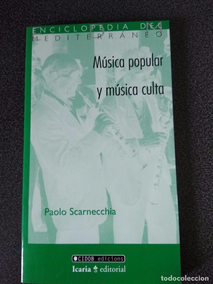 Cat&aacute;logos de M&uacute;sica: MUSICA POPULAR Y MUSICA CULTA - PAOLO SCARNECCHIA