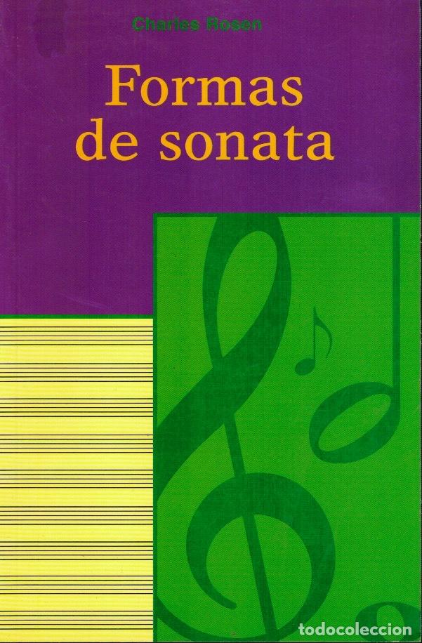 Cat&aacute;logos de M&uacute;sica: FORMAS DE SONATA, por Charles Rosen