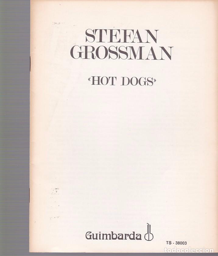 Catalogues de Musique: LIBRETO STEFAN GROSSMAN - HOT DOGS - GUINBARDA / MANUEL MARTINEZ C.