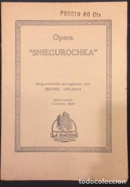 Catalogues de Musique: LIBRETO OPERA SNIEGUROCHKA ARREGLADO POR BORIS ORJIKH, SANTIAGO 1929 CHILE
